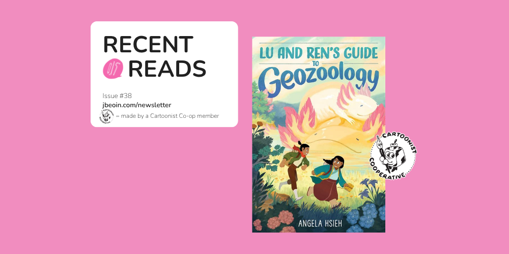 A pink graphic showcasing one comic from Issue 38's Recent Reads section. The title is Lu and Ren’s Guide to Geozoology and is indicated as a comic created by a Cartoonist Cooperative